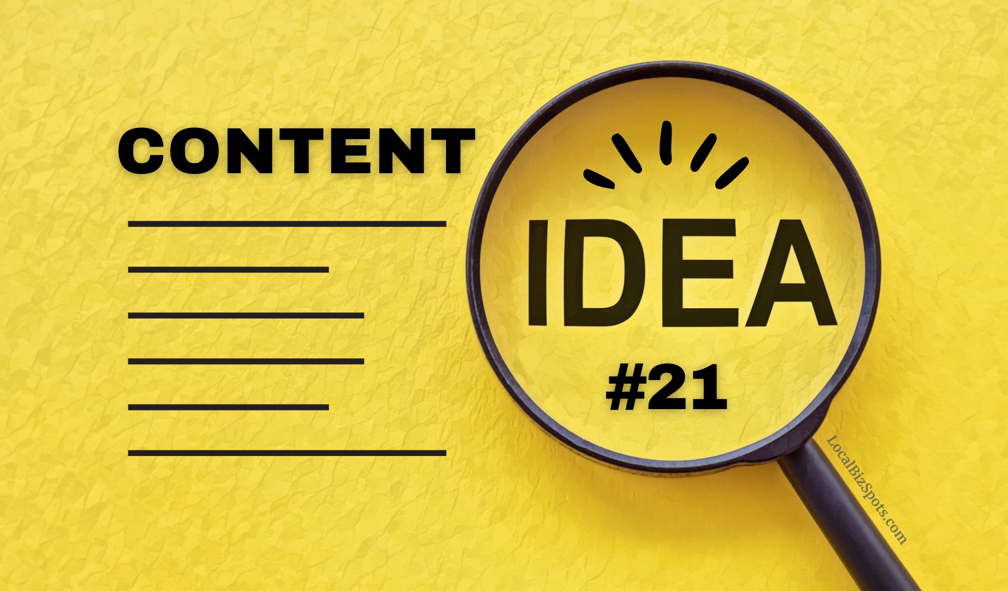 #21 of a series of content ideas for small business use